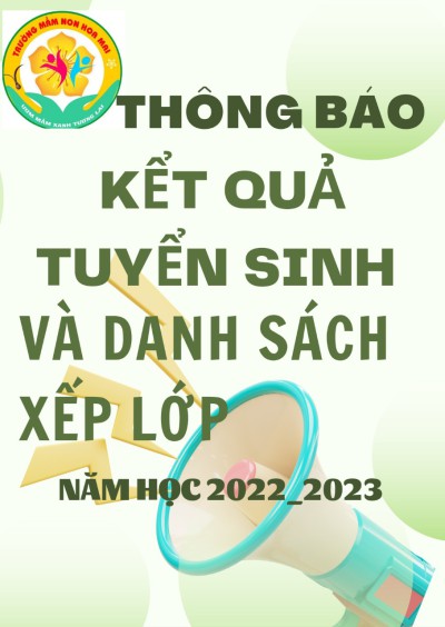 Trường Mầm non Hoa Mai thông báo kết quả tuyển sinh và danh sách xếp lớp năm học 2022-2023
