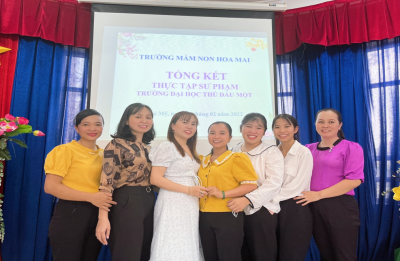 Trường Mầm non Hoa Mai tổng kết thực tập sư phạm trường Đại học Thủ Dầu Một