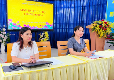 CHI BỘ TRƯỜNG MẦM NON HOA MAI SINH HOẠT CHI BỘ ĐỊNH KỲ THÁNG 9/2026