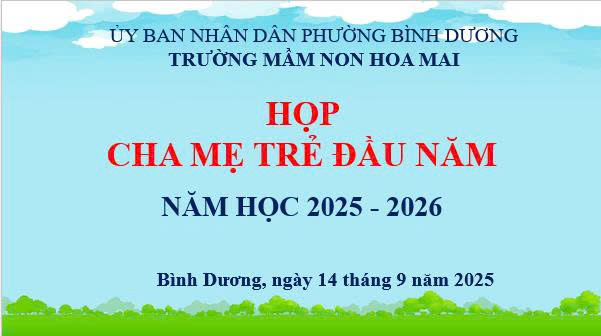 Trường mầm Non Hoa Mai phường Bình Dương tổ chức họp cha mẹ trẻ đầu năm học 2025 – 2026