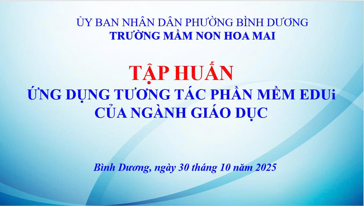 TẬP HUẤN ỨNG DỤNG TƯƠNG TÁC PHẦN MÊM EDUi