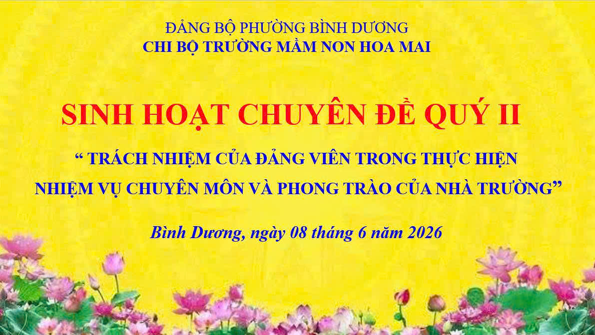 TRƯỜNG MN HOA MAI TỔ CHỨC SINH HOẠT CHUYÊN ĐỀ QUÝ II/2026.
